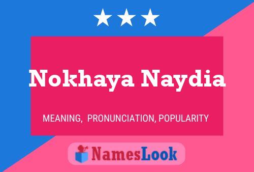 Nokhaya Naydia Name Poster