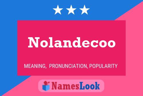 Nolandecoo Name Poster