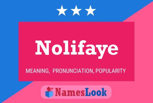 Nolifaye Name Poster