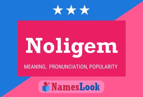 Noligem Name Poster