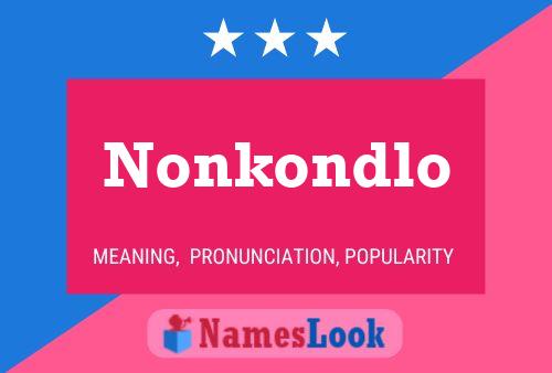 Nonkondlo Name Poster