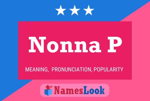 Nonna P Name Poster