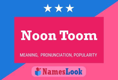 Noon Toom Name Poster