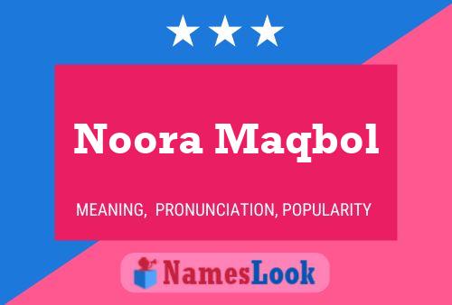 Noora Maqbol Name Poster