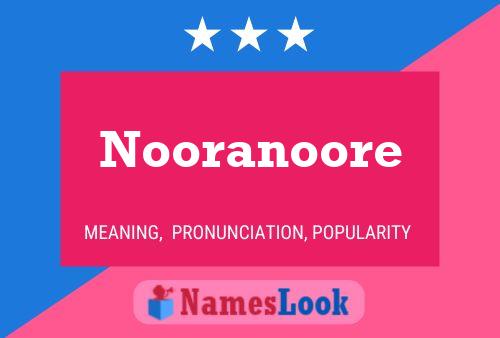 Nooranoore Name Poster