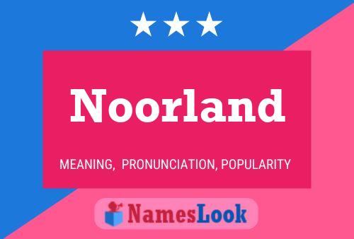 Noorland Name Poster