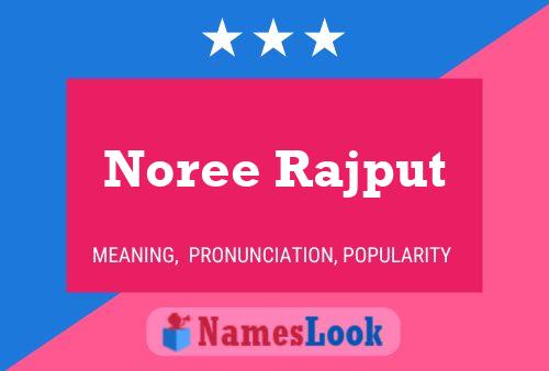 Noree Rajput Name Poster