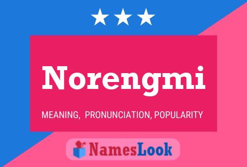 Norengmi Name Poster