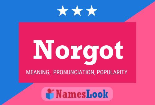 Norgot Name Poster