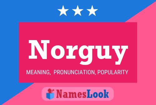 Norguy Name Poster