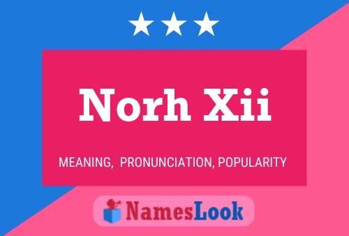 Norh Xii Name Poster