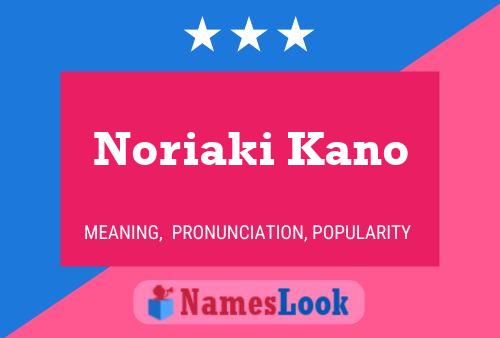 Noriaki Kano Name Poster