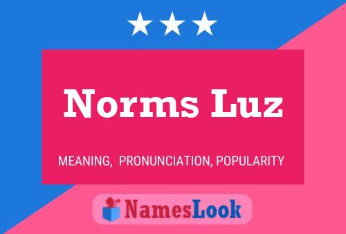 Norms Luz Name Poster