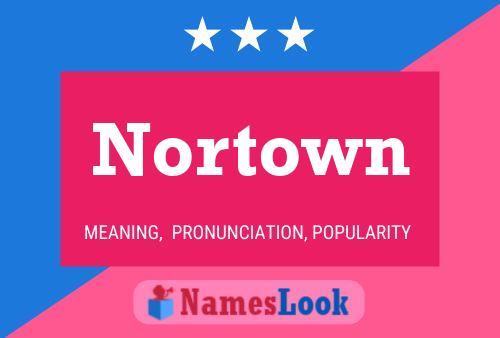 Nortown Name Poster