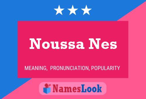 Noussa Nes Name Poster