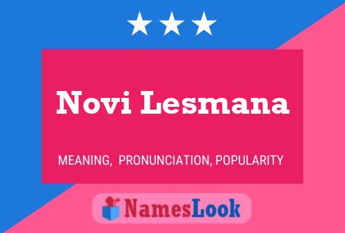 Novi Lesmana Name Poster