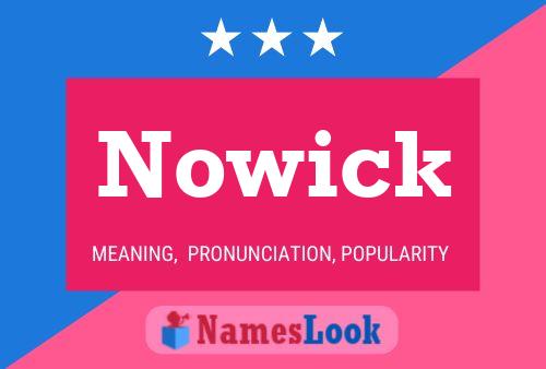 Nowick Name Poster