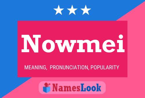 Nowmei Name Poster