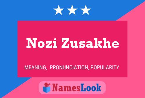 Nozi Zusakhe Name Poster