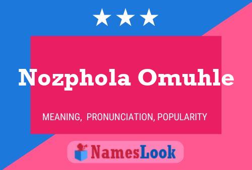 Nozphola Omuhle Name Poster