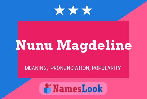 Nunu Magdeline Name Poster