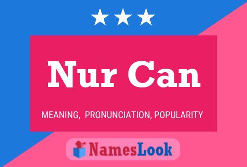 Nur Can Name Poster