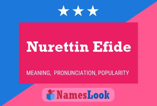 Nurettin Efide Name Poster