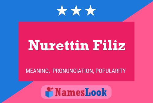 Nurettin Filiz Name Poster