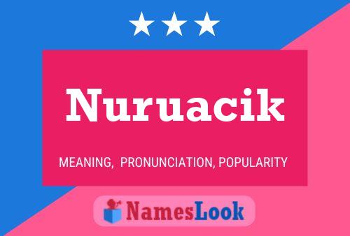 Nuruacik Name Poster