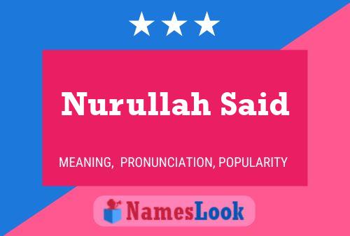 Nurullah Said Name Poster