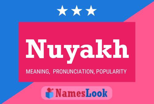 Nuyakh Name Poster