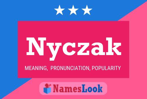 Nyczak Name Poster