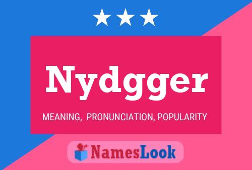 Nydgger Name Poster