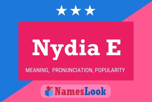 Nydia E Name Poster