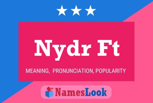 Nydr Ft Name Poster