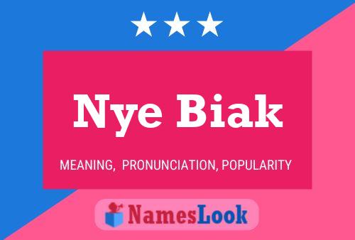 Nye Biak Name Poster