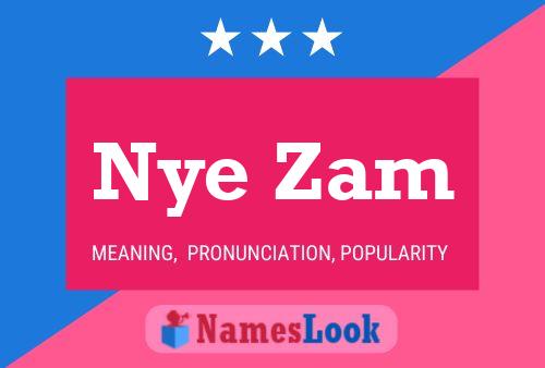 Nye Zam Name Poster