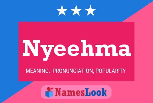 Nyeehma Name Poster