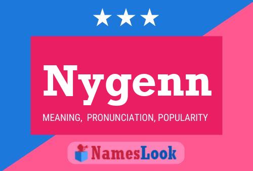 Nygenn Name Poster