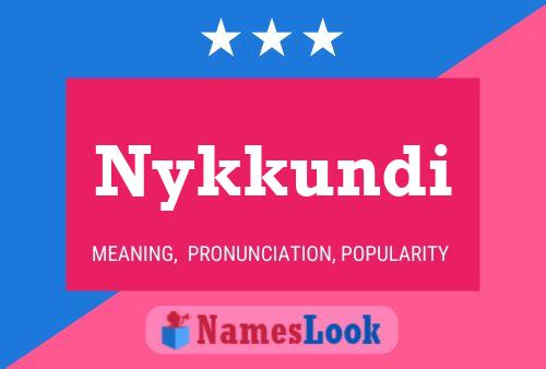 Nykkundi Name Poster