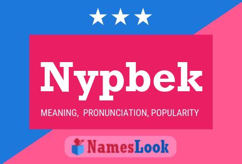 Nypbek Name Poster