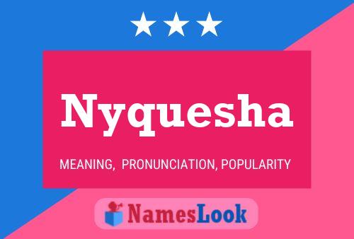 Nyquesha Name Poster