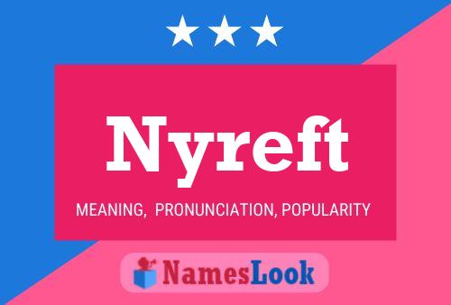 Nyreft Name Poster