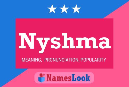 Nyshma Name Poster