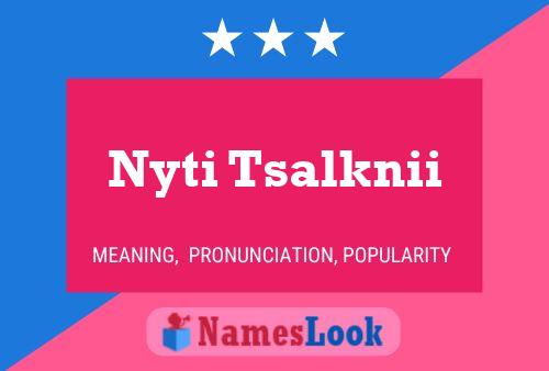 Nyti Tsalknii Name Poster