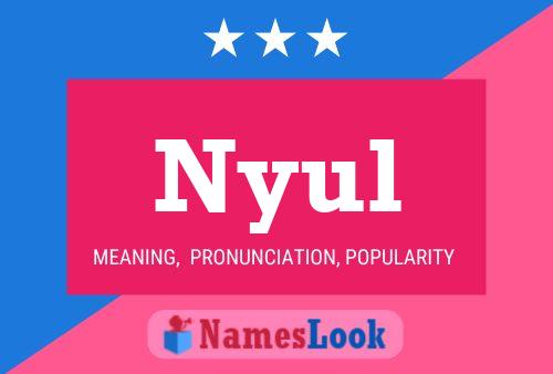 Nyul Name Poster