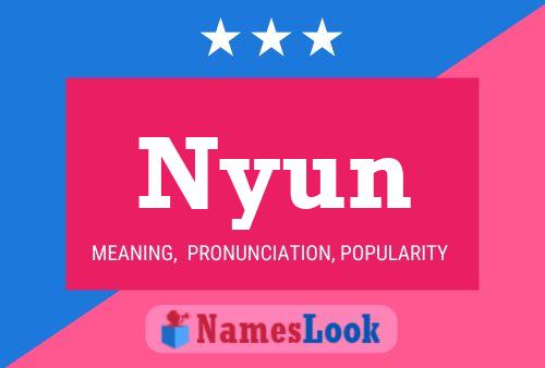 Nyun Name Poster