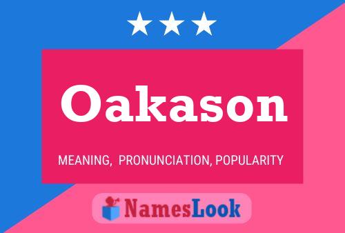 Oakason Name Poster