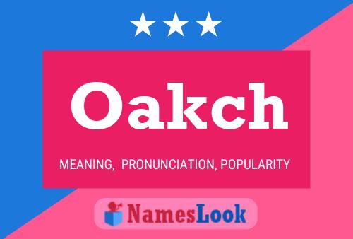 Oakch Name Poster