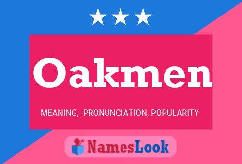 Oakmen Name Poster